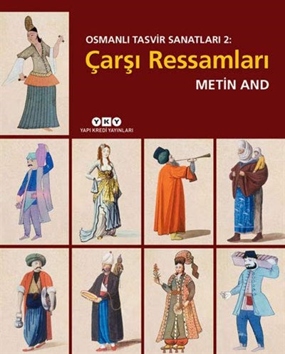 Osmanlı Tasvir Sanatları - Çarşı Ressmaları - Metin AND