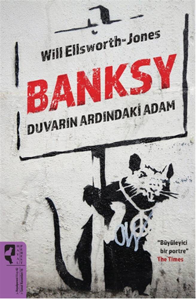 Banksy The Man Behind the Wall
