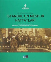 Famous Calligraphers of Istanbul in the Mirror of a Photograph (BOOK)
