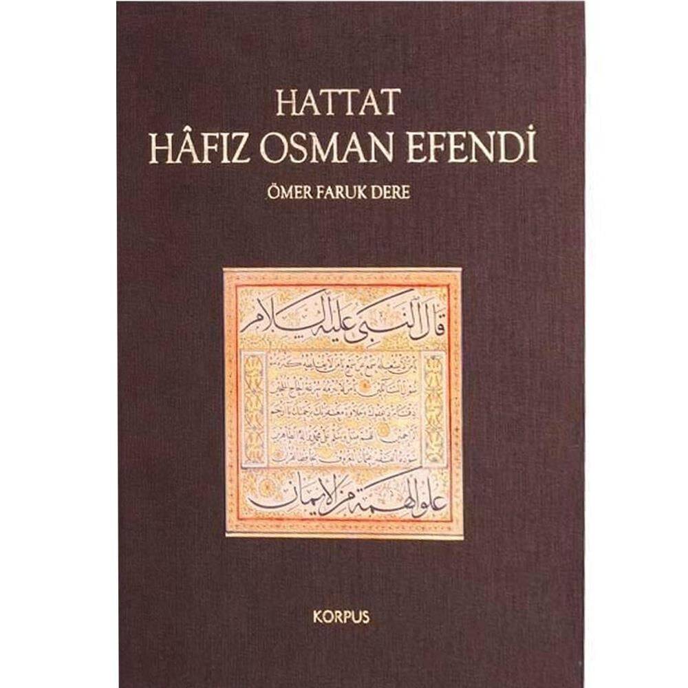 Hattat Hafız Osman Efendi-Ömer Faruk Dere