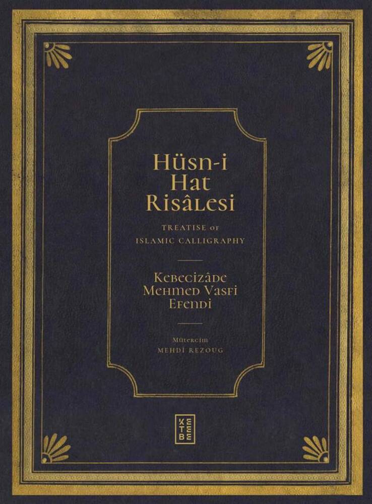 Hüsn-i Hat Risalesi - Kebecizade Mehmet Vasfi Efendi (KİTAP)