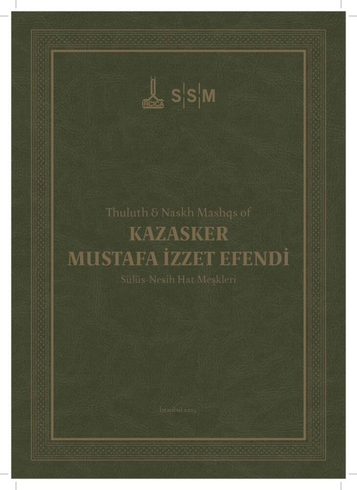 Kazasker Mustafa İzzet Efendi Sülüs-Nesih Hat Meşkleri