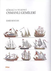 Kürekli ve Yelkenli Osmanlı Gemileri