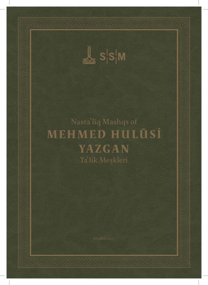 Nasta' liq Mashqs of Mehmed Hulusi Yazgan