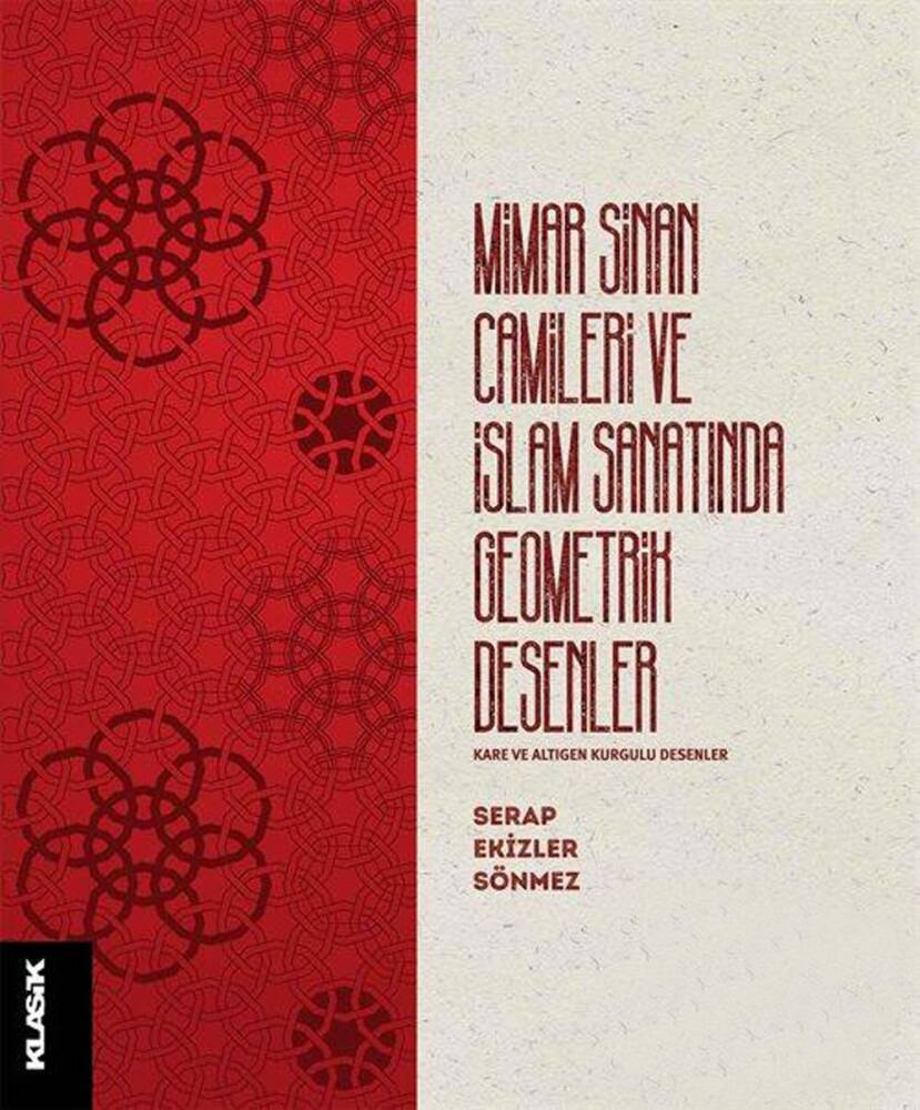 Mimar Sinan Camileri Ve İslam Sanatında Geometrik Desenler