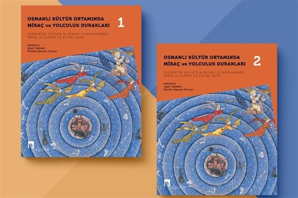 Osmanlı Kültür Ortamında Miraç ve Yolculuk Durakları