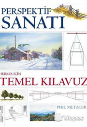 Perspective Art: The Essential Guide for Everyone