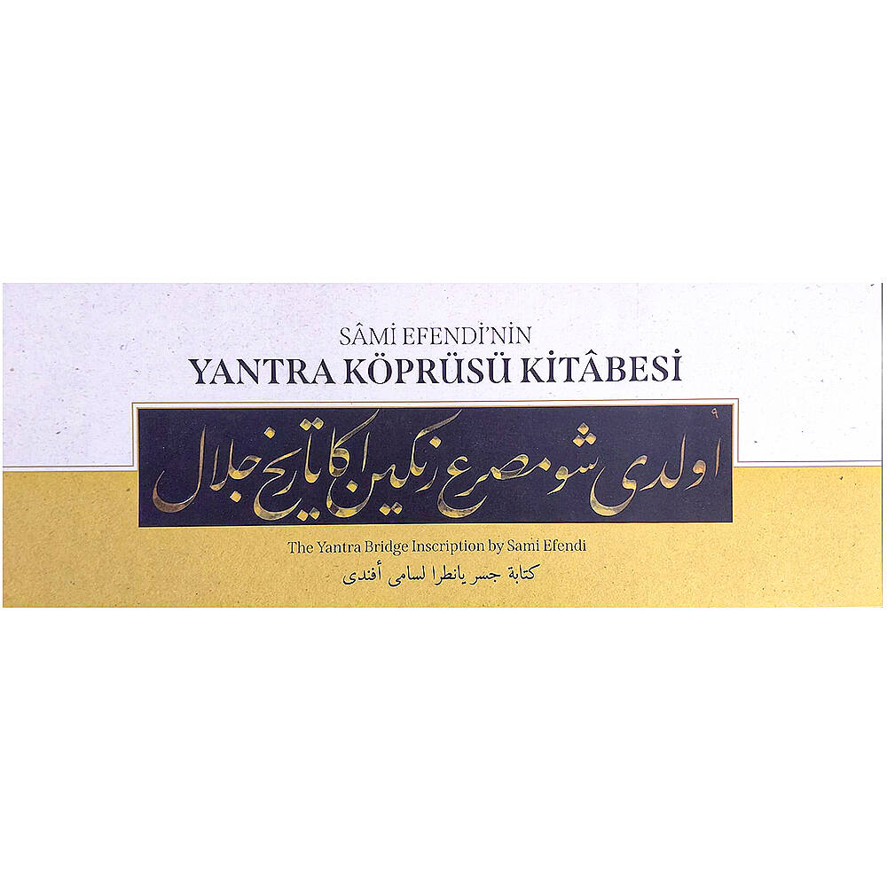Sami Efendi'nin Yantra Köprüsü Kitabesi