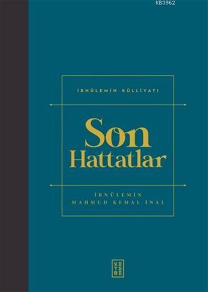 Son Hattatlar İbn-ül Emin Mahmud Kemal İnal