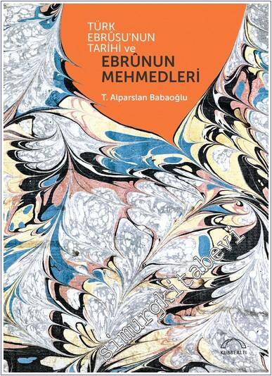 The History of Turkish Marbling and the Mehmeds of Marbling