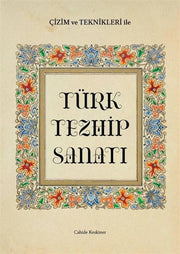 Türk Tezhip Sanatı - Cahide KESKİNER (Illumination Book)
